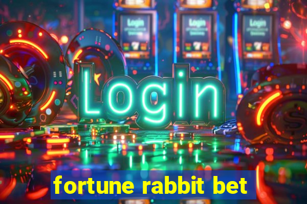 fortune rabbit bet